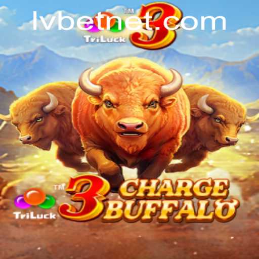 Exploring 3ChargeBuffalo: A Thrilling Journey with LvBet