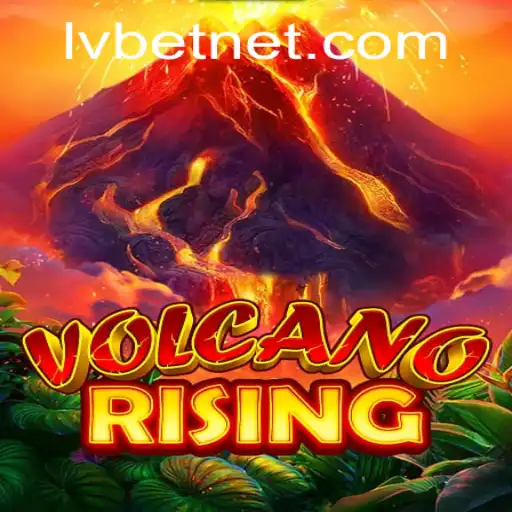 Exploring the Excitement of VolcanoRising with LvBet