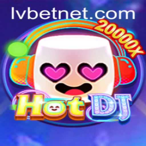 Experience the Thrill of HotDJ with LvBet