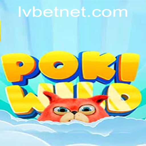 Dive into the Exciting World of PokiWild: A New Era in Online Gaming with LvBet