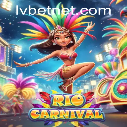 Explore the Vibrant World of RioCarnival on LvBet