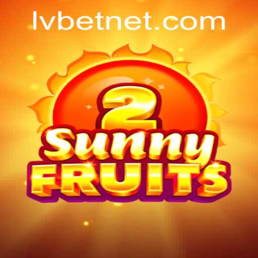 Explore the Thrills of SunnyFruits2 at LvBet