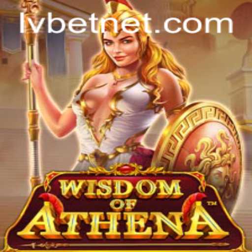 Exploring the Wisdom of Athena: A New Gaming Adventure with LvBet